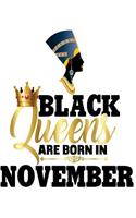 Black Queens Are Born in November: Black Girl Magic 8 x 10 Large College Ruled 200 Pages (Journal School Composition Notebook Book Teacher Student)