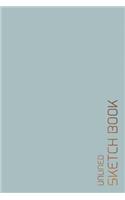 Unlined Sketch Book: 6"x9" Blank journal / Plain Notebook / Design Sketchbook / Unlined Blank Sketchbook / Unruled Blank Pages/ Back to school, Office, Home, College, St(Unlined Blank Sketchbooks, Notebooks & Journals)