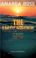 The Impending End