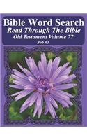 Bible Word Search Read Through The Bible Old Testament Volume 77: Job #3 Extra Large Print