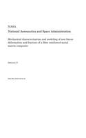 Mechanical Characterization and Modeling of Non-Linear Deformation and Fracture of a Fiber Reinforced Metal Matrix Composite