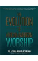 Evolution of African-American Worship