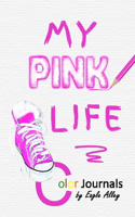 My Pink Life