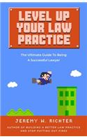 Level Up Your Law Practice