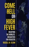 Come Hell or High Fever