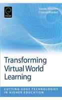 Transforming Virtual World Learning