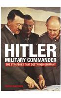 Hitler - Military Commander