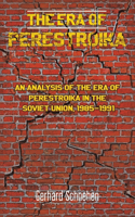 Era of Perestroika