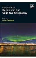 Handbook of Behavioral and Cognitive Geography