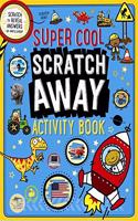 Scratch Away Activity Book Super Cool