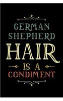 German Shepherd Dot Grid Notebook: Versatile Blank Dotted Grid Gsd Dog Journal: German Shepherd Hair Is a Condiment