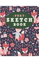 Foxy Sketch Book: Notebook and Sketchbook to Draw and Journal