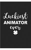 Luckiest Animator Ever: A 6x9 Inch Matte Softcover Journal Notebook with 120 Blank Lined Pages and a Funny Cartoon or Creative Illustrators Irish Heritage Cover Slogan