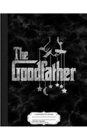 The Goodfather Fathers Day Composition Notebook