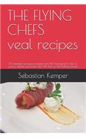 FLYING CHEFS veal recipes