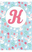 K: Letter K Journal, Easter Bunnies, Eggs, Chicks, and Flowers, Personalized Notebook Monogram Initial, 6 X 9