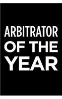Arbitrator of the Year: Blank Lined Novelty Office Humor Themed Notebook to Write In: With a Practical and Versatile Wide Rule Interior