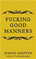 Fucking Good Manners