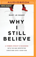 Why I Still Believe