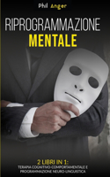 Riprogrammazione Mentale