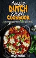 Amazing Dutch Oven Cookbook