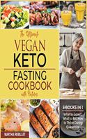 The Ultimate Vegan Keto Fasting Cookbook with Pictures [5 books in 1]