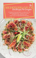The Mediterranean Diet Recipes For Everyone