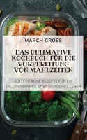 Das Ultimative Kochbuch Fur Die Vorbereitung Von Mahlzeiten