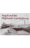 Argyll and the Highlands' Lost Railways
