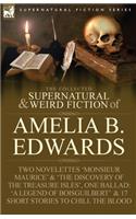 Collected Supernatural and Weird Fiction of Amelia B. Edwards