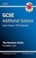 GCSE Additional Science OCR Gateway Revision Guide - Foundation (with online edition) (A*-G course)