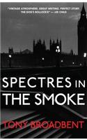 Spectres in the Smoke