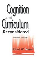 Cognition and Curriculum Reconsidered