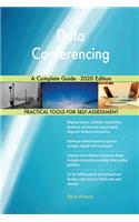 Data Conferencing A Complete Guide - 2020 Edition