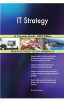 IT Strategy A Complete Guide - 2020 Edition