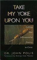 Take My Yoke Upon You