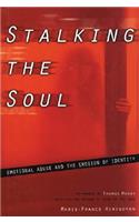 Stalking the Soul: Emotional Abuse and the Erosion of Identity