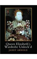 Queen Elizabeth's Wardrobe Unlock'd