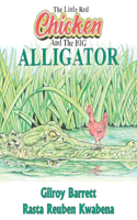 Little Red Chicken & The Big Alligator