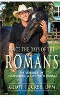 Since the Days of the Romans