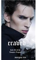 Craved (Book #2 of the Vampire Legacy)
