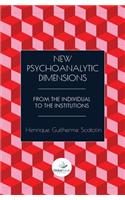 New Psychoanalytic Dimensions