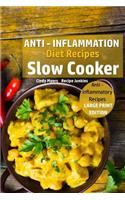 Anti - Inflammation Diet Recipes - Slow Cooker