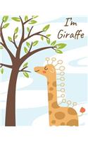 I'm Giraffe: Notebook: My Note My Idea:8 x 10, 110 pages