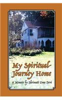 My Spiritual Journey Home