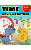 Time Money & Fractions Kindergarten - 3rd Grade