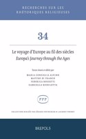 Le Voyage d'Europe Au Fil Des Siecles - Europa's Journey Through the Ages
