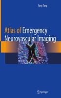 Atlas of Emergency Neurovascular Imaging