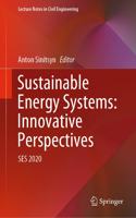 Sustainable Energy Systems: Innovative Perspectives: SES 2020(141 Lecture Notes in Civil Engineering)