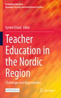 Teacher Education in the Nordic Region: Challenges and Opportunities